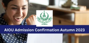 aiou admission confirmation 2023